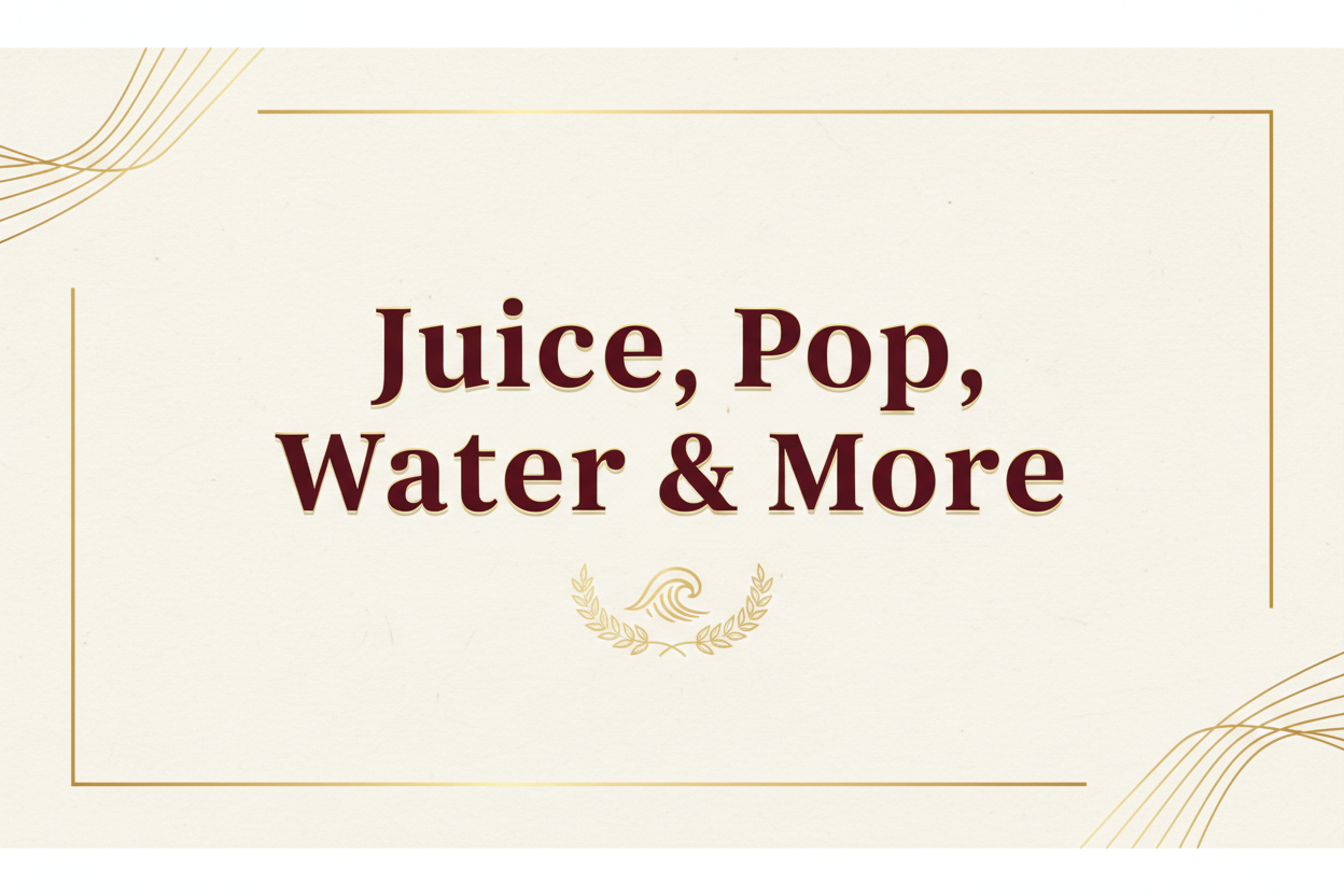 Juice, Pop, Water & More Banner